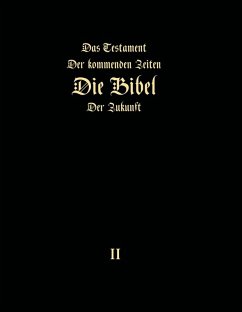 Das Testament der kommenden Zeiten - Die Bibel der Zukunft - Teil 2 (eBook, ePUB) - Arepjev, Igor