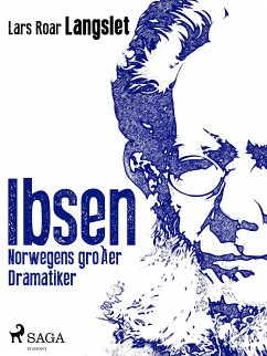 Ibsen - Norwegens großer Dramatiker (eBook, ePUB) - Langslet, Lars Roar