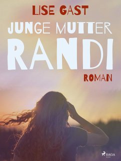 Junge Mutter Randi (eBook, ePUB) - Gast, Lise