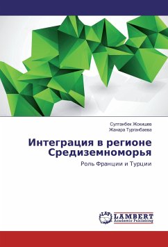 Integraciya v regione Sredizemnomor'ya - Zhokishev, Sultanbek;Turganbaeva, Zhanara