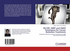 3D-CRT, IMRT and VMAT Techniques for Cancer Radiation Treatments