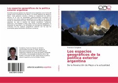Los espacios geográficos de la política exterior argentina