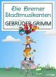 Die Bremer Stadtmusikanten (eBook, ePUB) - Bild 1