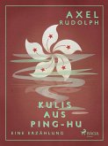 Kulis aus Ping-Hu (eBook, ePUB)
