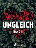 Ungleich - Band II (eBook, ePUB)