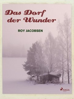 Das Dorf der Wunder (eBook, ePUB) - Jacobsen, Roy