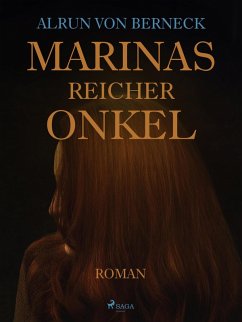 Marinas reicher Onkel (eBook, ePUB) - Berneck, Alrun von