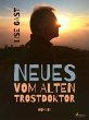 Neues vom alten Trostdoktor (eBook,... - Bild 1