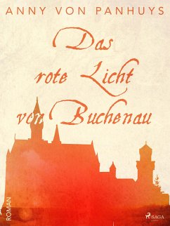 Das rote Licht von Buchenau (eBook, ePUB) - Panhuys, Anny von