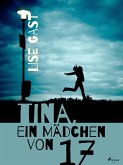 Tina, ein Mädchen von 17 (eBook, ePUB)