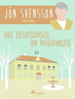 Die Feuerinsel im Nordmeer (eBook, ePUB) - Svensson, Jón