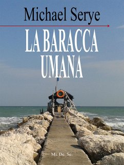 La baracca umana (eBook, ePUB) - Serye, Michael