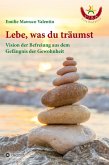 Lebe, was du träumst (eBook, ePUB)