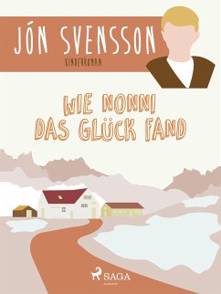 Wie Nonni das Glück fand (eBook, ePUB) - Svensson, Jón