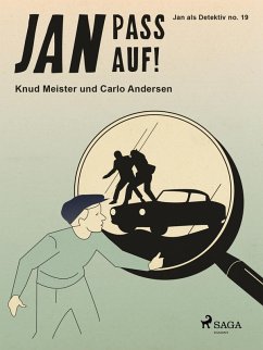 Jan pass auf! (eBook, ePUB) - Andersen, Carlo; Meister, Knud
