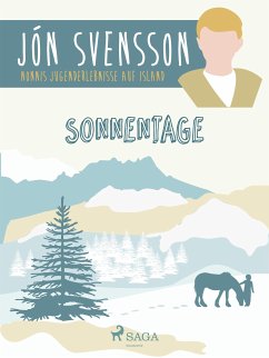 Sonnentage - Nonni's Jugenderlebnisse auf Island (eBook, ePUB) - Svensson, Jón