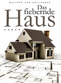 Das fiebernde Haus (eBook, ePUB)