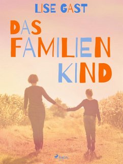Das Familienkind (eBook, ePUB) - Gast, Lise