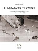 Human-based Education. Manifesto per una pedagogia etica (eBook, ePUB)