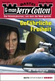 Gefährliche Freiheit / Jerry Cotton Bd.3109 (eBook, ePUB)