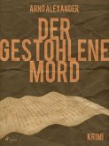 Der gestohlene Mord (eBook, ePUB)