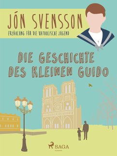 Die Geschichte des kleinen Guido (eBook, ePUB) - Svensson, Jón