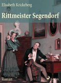 Rittmeister Segendorf (eBook, ePUB)