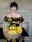 Eat Happy: 30-minute Feelgood Food (eBook, ePUB)