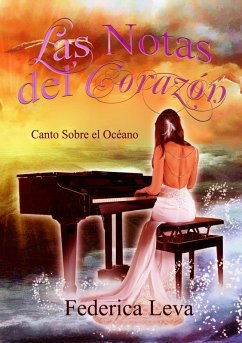 Las Notas del Corazon/Canto Sobre el Oceano (eBook, ePUB) - Leva, Federica