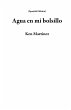 Agua en mi bolsillo (Spanish Edition)... - Bild 1