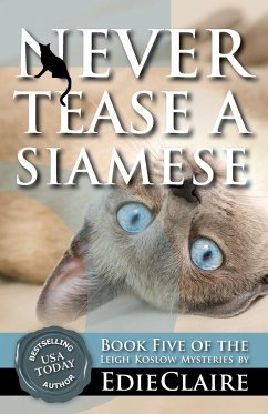 Never Tease a Siamese - Claire, Edie