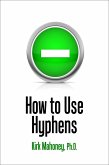 How to Use Hyphens (eBook, ePUB)