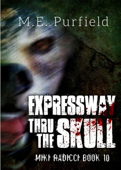 Cover Expressway Thru the Skull (Miki Radicci, #10) (eBook, ePUB)