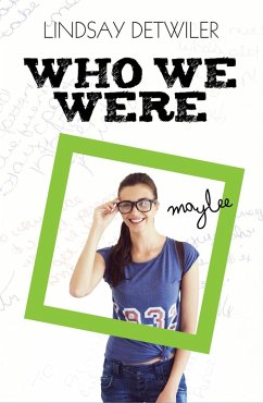 Who We Were (eBook, ePUB) - Detwiler, Lindsay