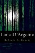 Luna D'Argento (Luna D'Argento, #1)... - Bild 1