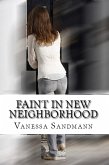 Faint in new Neighborhood (eBook, ePUB)