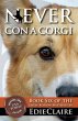 Never Con a Corgi - Bild 1
