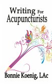 Writing For Acupuncturists (eBook, ePUB)