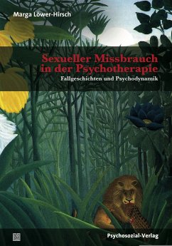 Sexueller Missbrauch in der Psychotherapie - Löwer-Hirsch, Marga