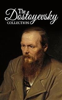 The Dostoyevsky Collection – Notes from Underground, Crime and Punishment, the Gambler and the Brothers Karamazov (eBook, ePUB) - Dostoyevsky, Fyodor