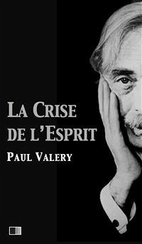 La crise de l'esprit (eBook, ePUB) - Valery, Paul