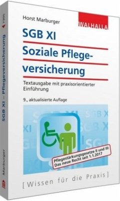 SGB XI - Soziale Pflegeversicherung - Marburger, Horst