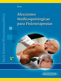 Afecciones medicoquirúrgicas para fisioterapeutas : sistema musculoesquelético - Seco Calvo, Jesús Ángel