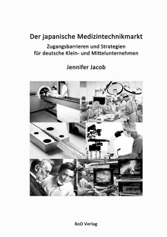 Der japanische Medizintechnikmarkt - Jacob, Jennifer
