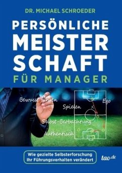 Persönliche Meisterschaft für Manager - Schroeder, Michael