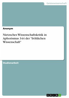 Nietzsches Wissenschaftskritik in Aphorismus 344 der "fröhlichen Wissenschaft"