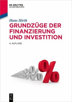 Grundzüge der Finanzierung und Investition - Hirth, Hans