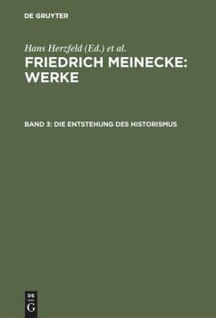 Die Entstehung des Historismus - Meinecke, Friedrich