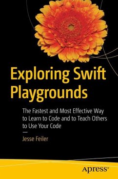 Exploring Swift Playgrounds - Feiler, Jesse