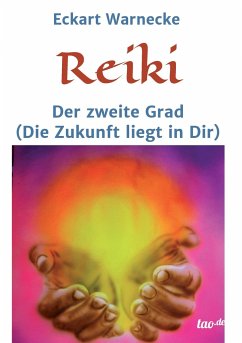 Reiki - Der zweite Grad - Warnecke, Eckart